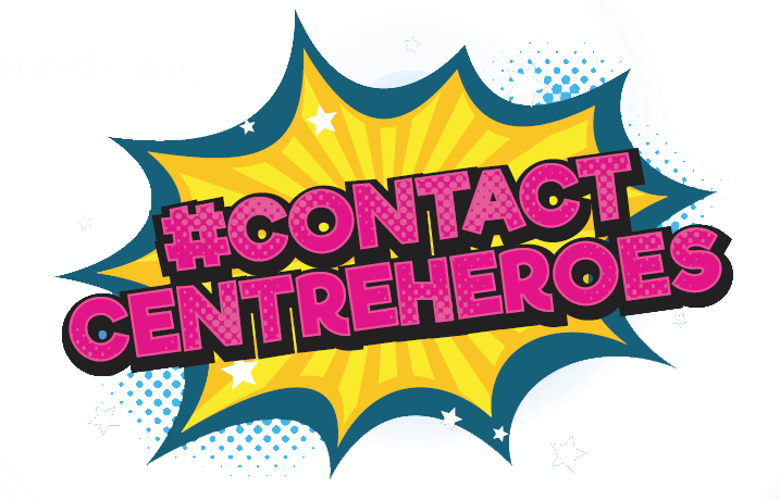 Celebrating Contact Centre Heroes!
